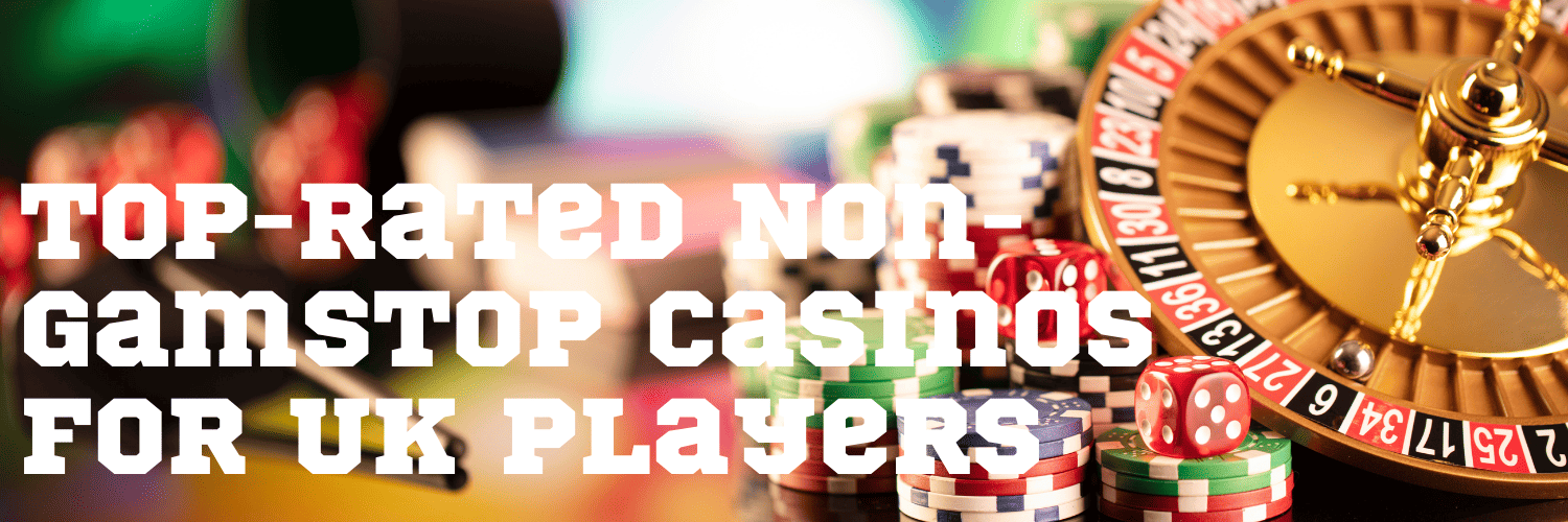 Discover UK Casino Sites Not on Gamstop Discover UK Casino Sites Not on Gamstop
